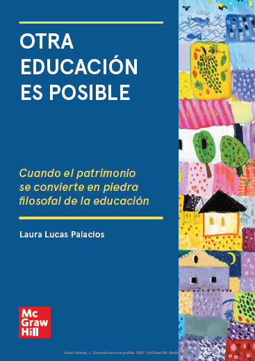 Otra educación es posible: Cuando el patrimonio se convierte en piedra filosofal de la educación