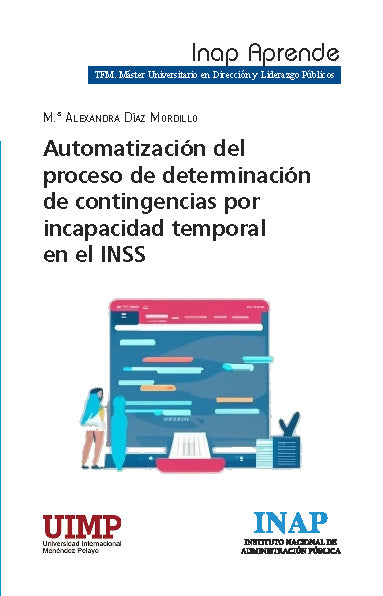 AUTOMATIZACIÓN DEL PROCESO DE DETERMINACIÓN DE CONTINGENCIAS POR INCAPACIDAD TEMPORAL EN EL INSS