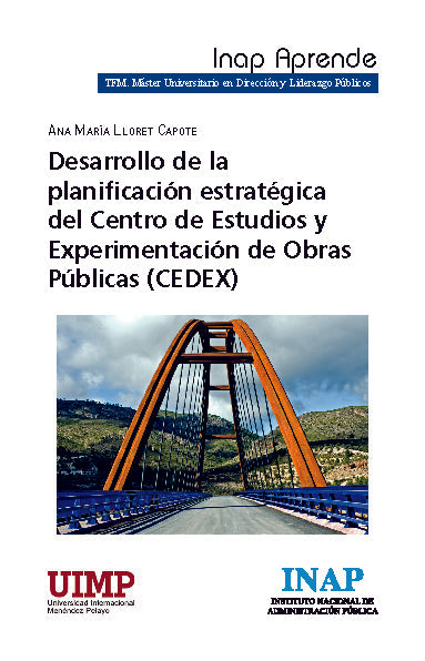 DESARROLLO DE LA PLANIFICACIÓN ESTRATÉGICA DEL CENTRO DE ESTUDIOS Y EXPERIMENTACIÓN DE OBRAS PÚBLICAS (CEDEX)
