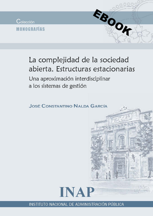 La complejidad de la sociedad abierta. Estructuras estacionarias (eBook)