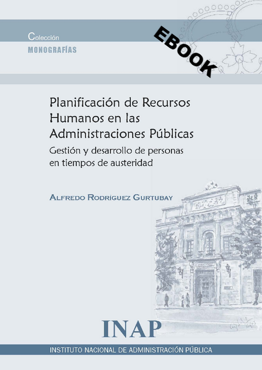 Planificación de recursos humanos en las administraciones públicas (eBook)