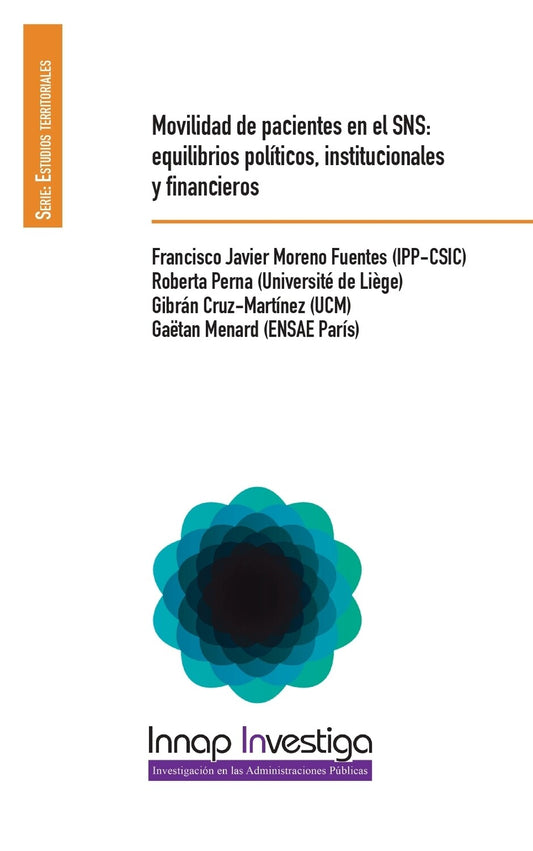 MOVILIDAD DEL PACIENTE EN EL SNS : Equilibrios políticos, institucionales y financieros