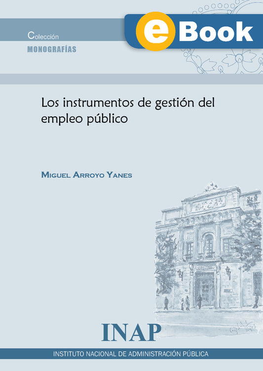 Los instrumentos de gestión del empleo público (eBook)