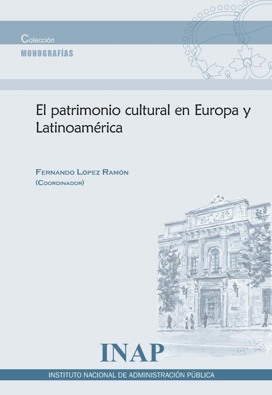 El patrimonio cultural en Europa y Latinoamérica