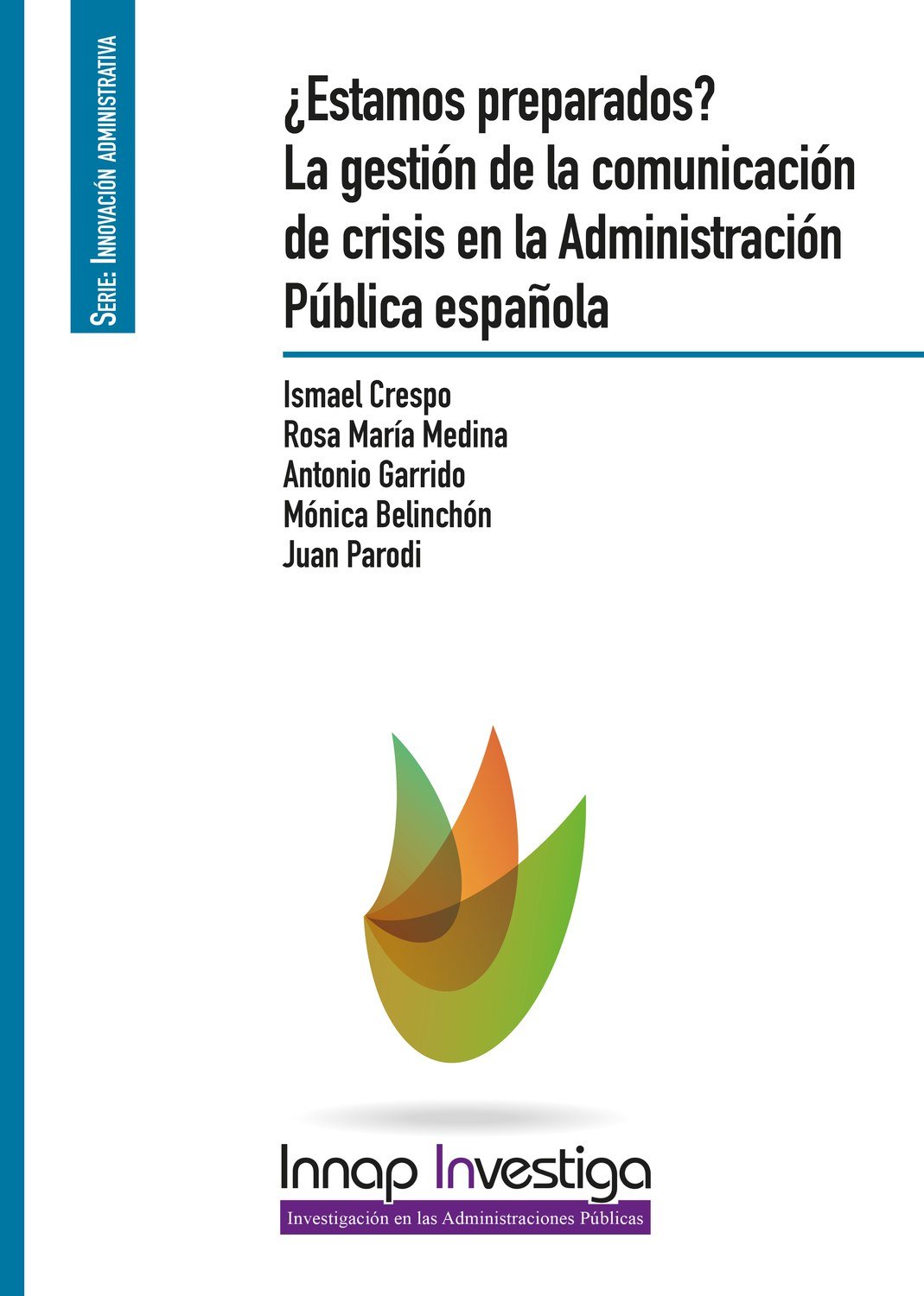 ¿Estamos preparados? la gestión de la comunicación de crisis en la Administración Pública española