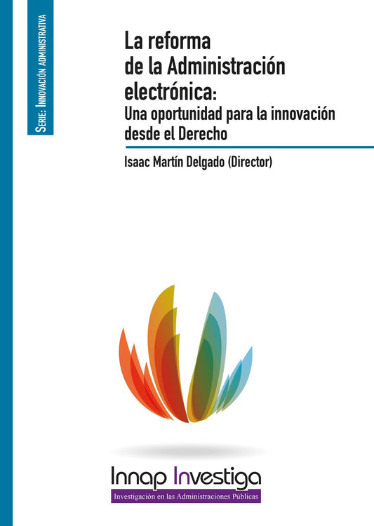 La reforma de la Administración electrónica: Una oportunidad para la innovación desde el Derecho