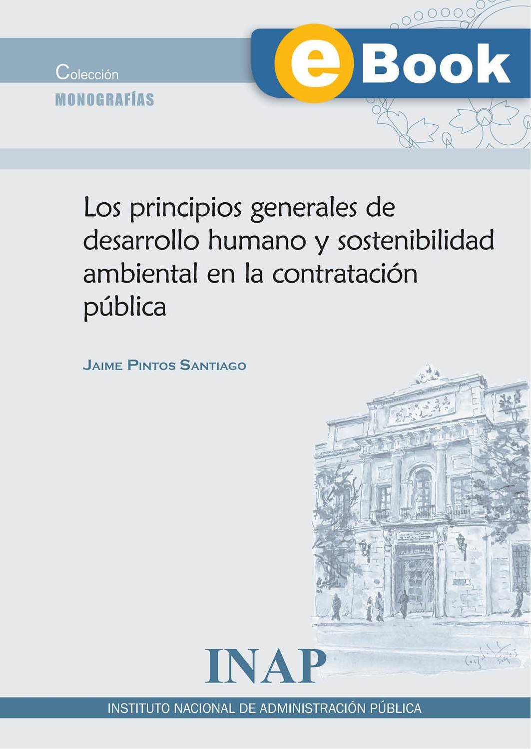 Los principios generales de desarrollo humano y sostenibilidad ambiental en la contratación (eBook)