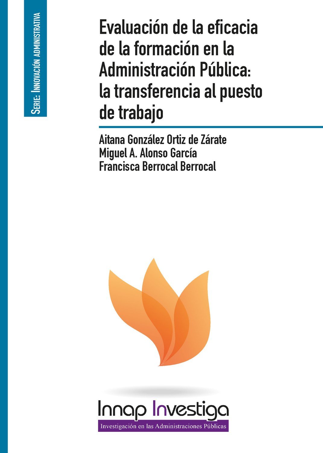 Evaluación de la eficacia de la formación en la administración pública: la transferencia al puesto de trabajo