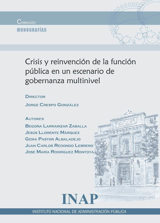 Crisis y reinvención de la función pública en un escenario de gobernanza multinivel