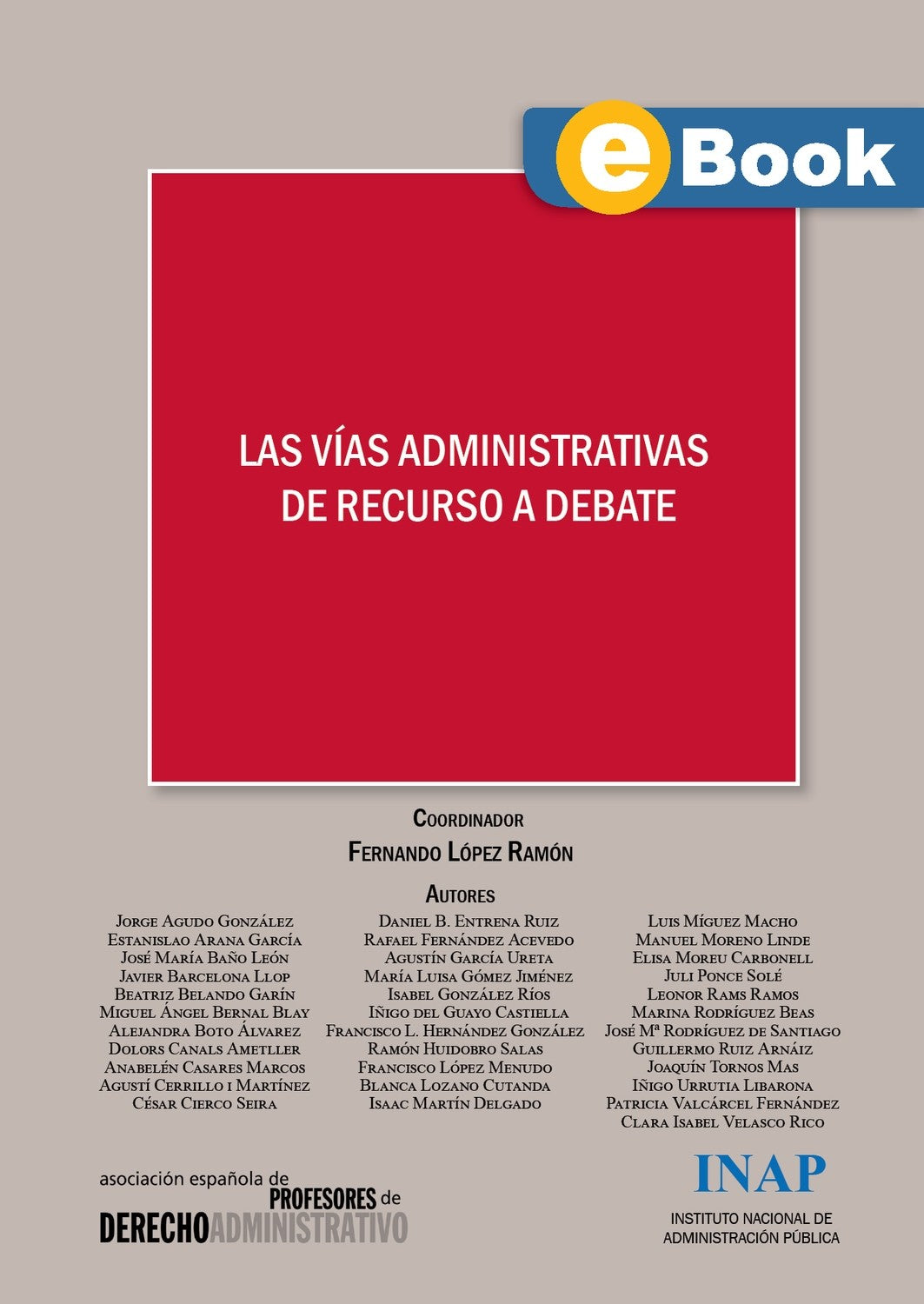 Las vías administrativas de recurso a debate (eBook)