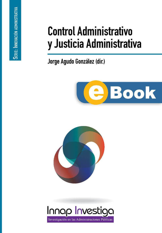 Control Administrativo y Justicia Administrativa (eBook)