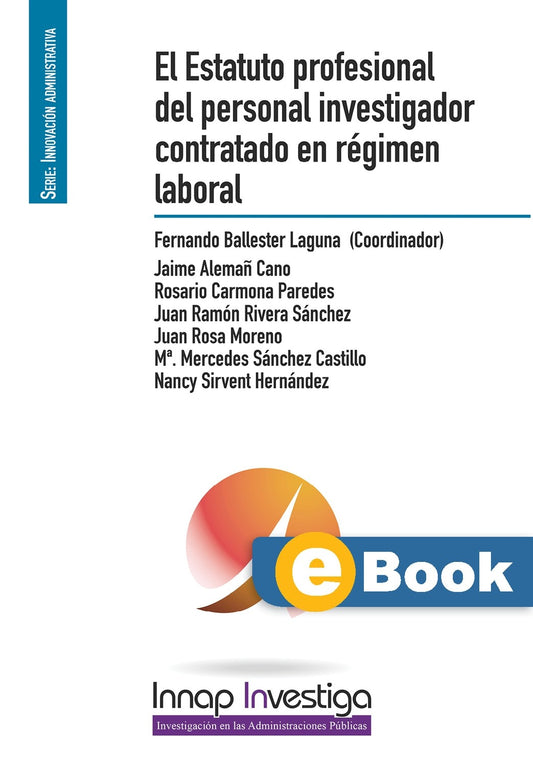 El Estatuto profesional del personal investigador contratado en régimen laboral (eBook)