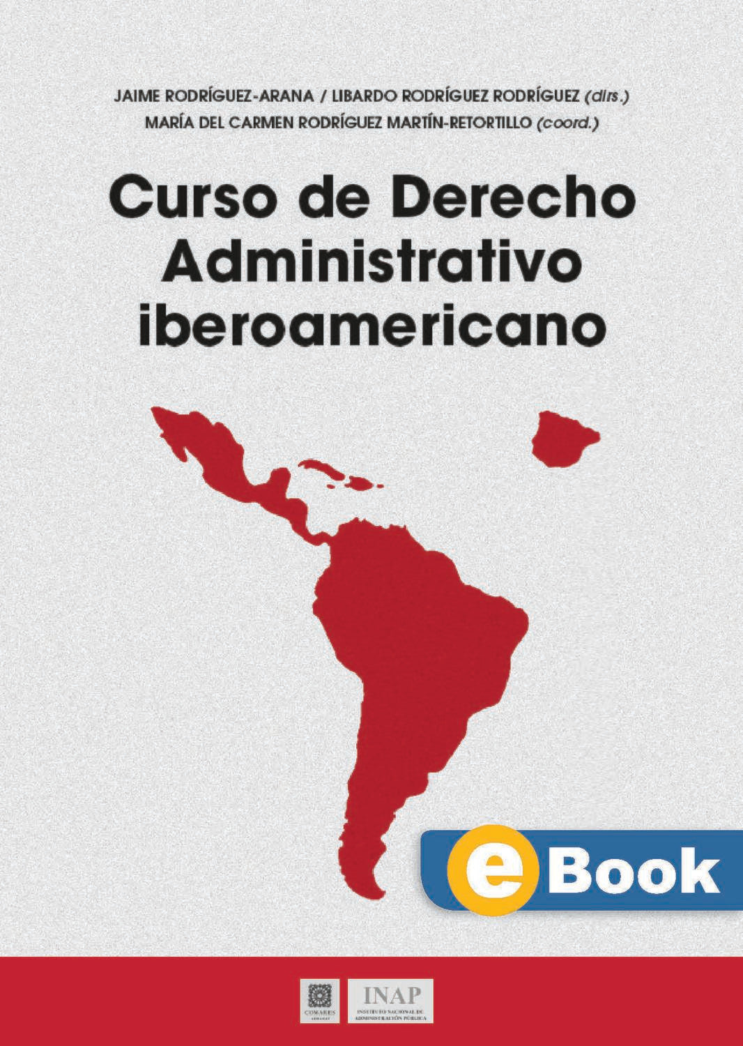 Curso de Derecho Administrativo iberoamericano (eBook)