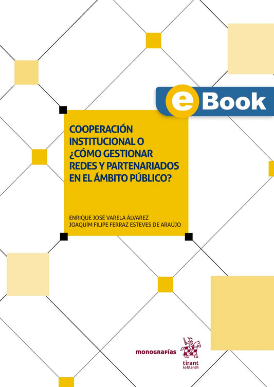 Cooperación institucional o ¿cómo gestionar redes y partenariados en el ámbito público? (eBook)