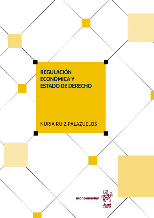 Regulación económica y Estado de Derecho