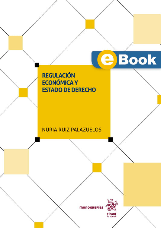 Regulación económica y Estado de Derecho (eBook)