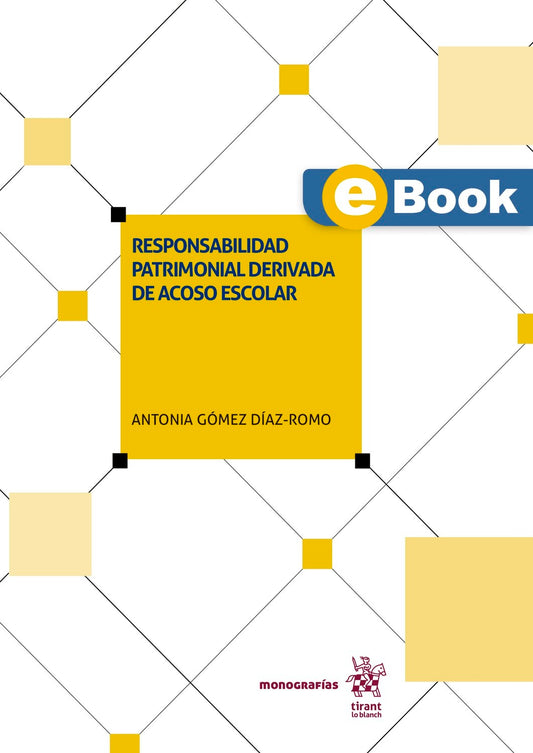 Responsabilidad patrimonial derivada de acoso escolar (eBook)