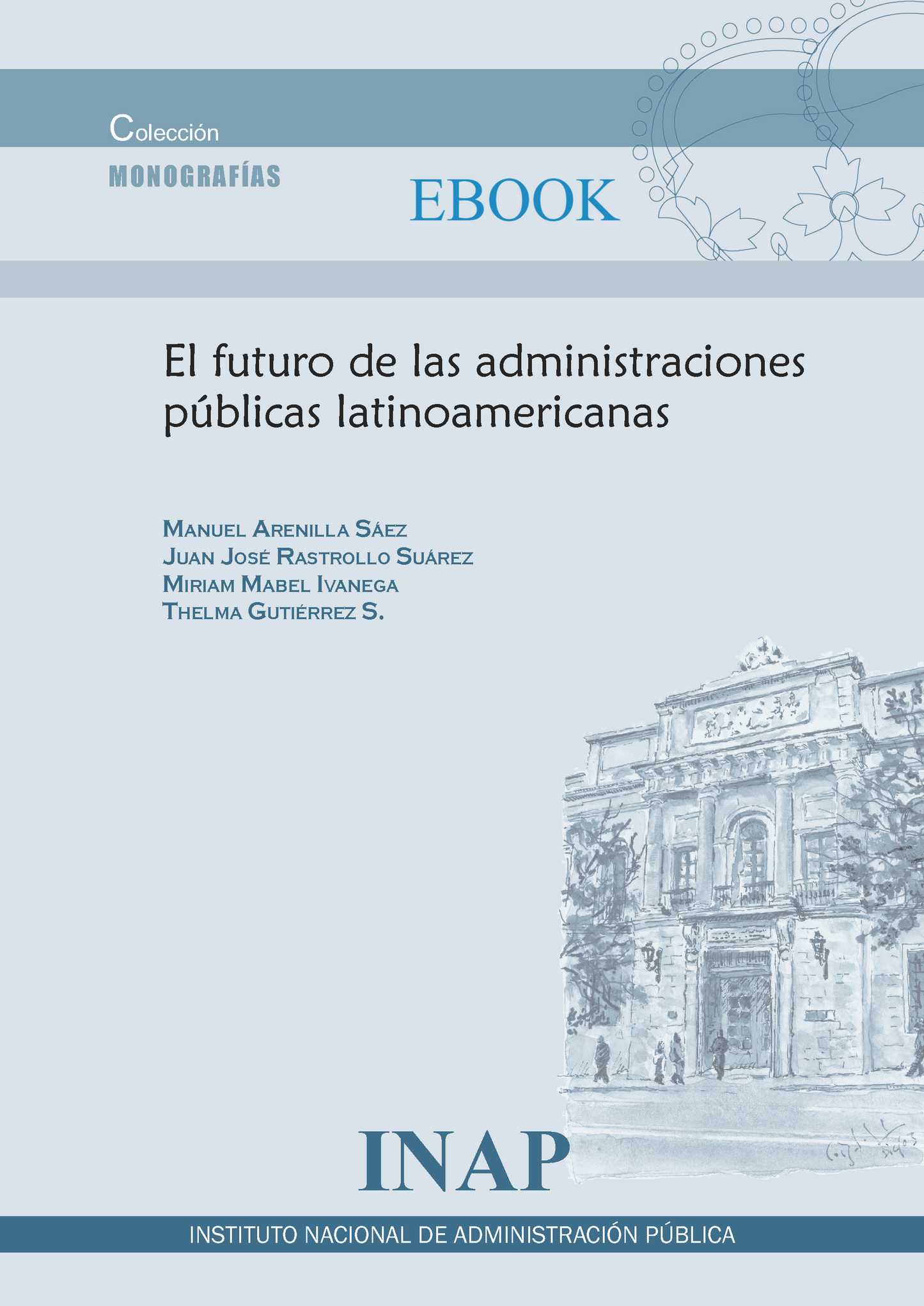 El futuro de las administraciones públicas latinoamericanas (eBook)