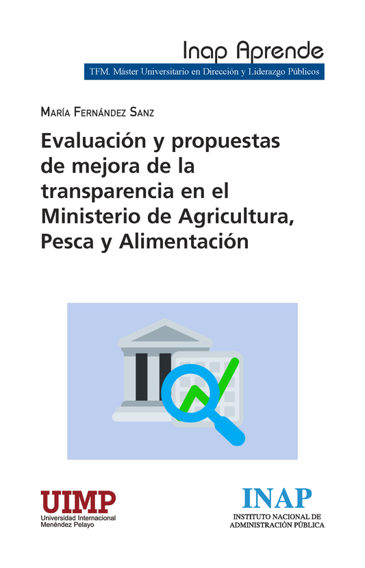 EVALUACIÓN Y PROPUESTAS DE MEJORA DE LA TRANSPARENCIA EN EL MINISTERIO DE AGRICULTURA, PESCA Y ALIMENTACIÓN