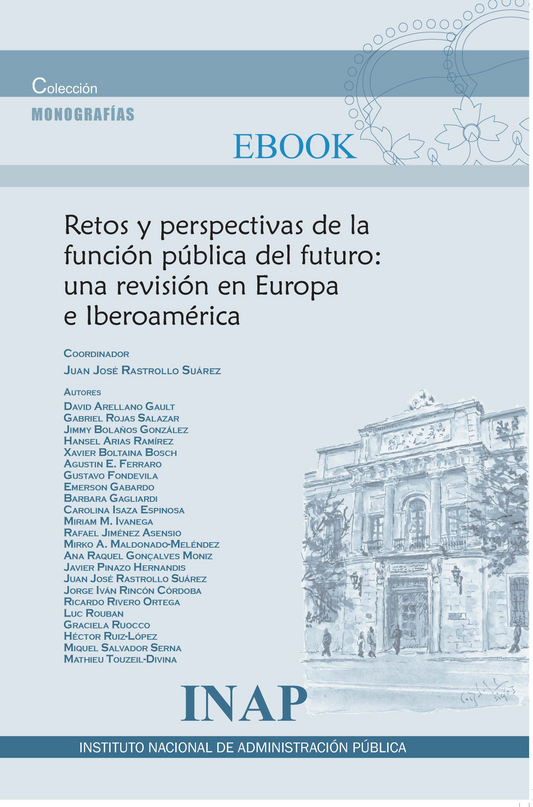 Retos y perspectivas de la función pública del futuro: una revisión en Europa e Iberoamérica (eBook)